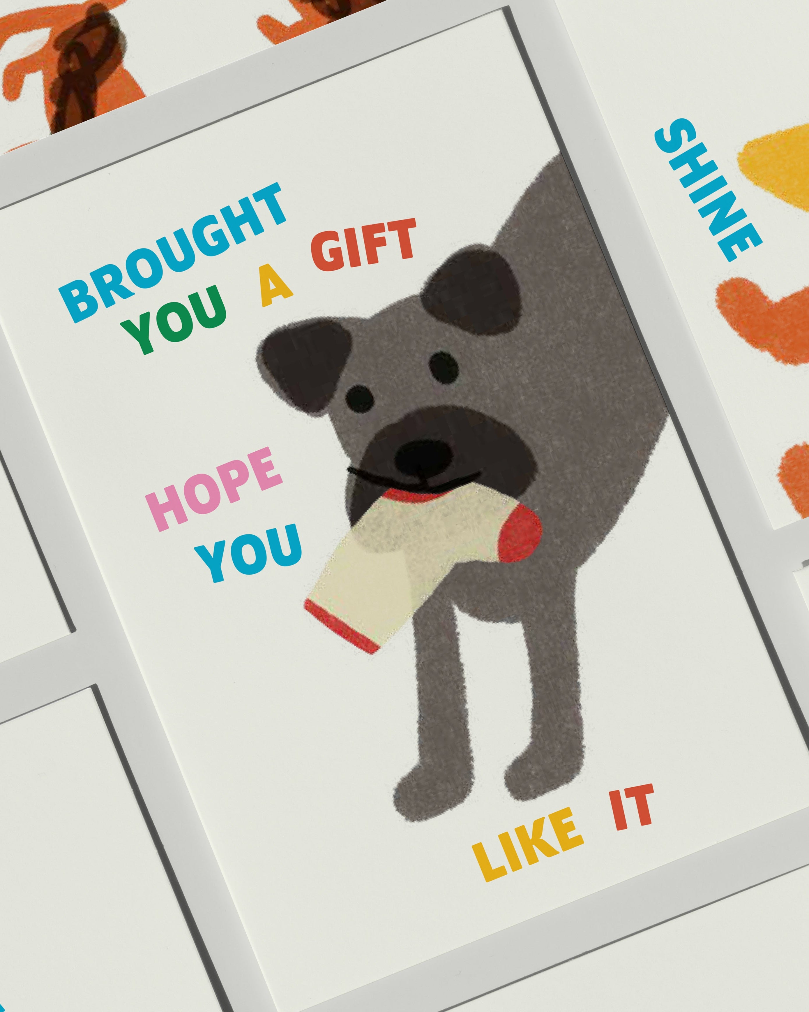 BROUGHT YOU A GIFT  Greting Card